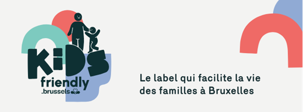 Kids Friendly - Le label qui facilite la vie des familles à Bruxelles